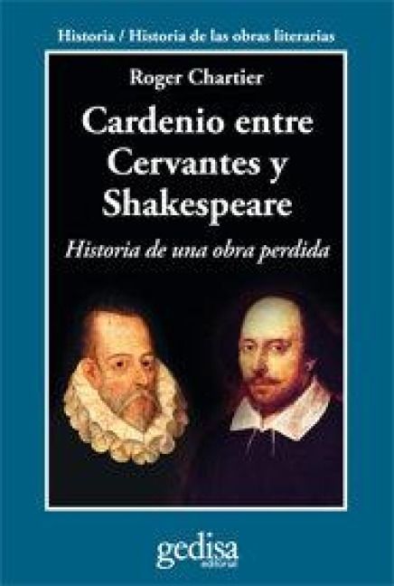 Produktbild: Cardenio entre Cervantes y Shakespeare : historia de una obra perdida