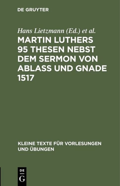 Produktbild: Martin Luthers 95 Thesen nebst dem Sermon von Abla&szlig; und Gnade 1517