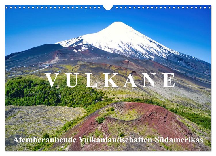 Produktbild: VULKANE: Atemberaubende Vulkanlandschaften S&uuml;damerikas (Wandkalender 2026 DIN A3 quer), CALVENDO Monatskalender