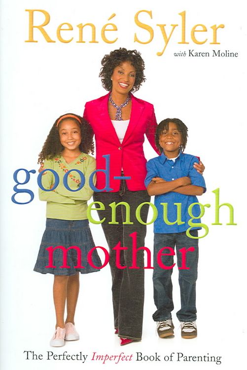Produktbild: Good-Enough Mother: The Perfectly Imperfect Book of Parenting