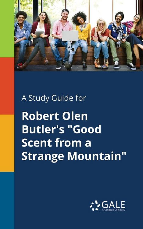 Produktbild: A Study Guide for Robert Olen Butler's "Good Scent From a Strange Mountain"