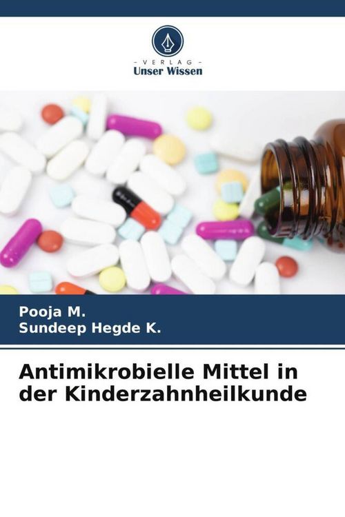 Produktbild: Antimikrobielle Mittel in der Kinderzahnheilkunde