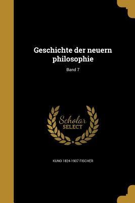 Produktbild: Geschichte der neuern philosophie; Band 7