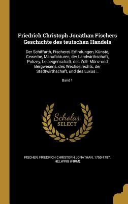 Produktbild: Friedrich Christoph Jonathan Fischers Geschichte des teutschen Handels