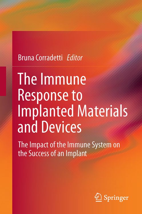 Produktbild: The Immune Response to Implanted Materials and Devices