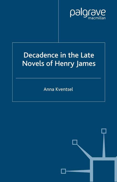 Produktbild: Decadence in the Late Novels of Henry James