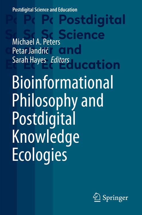 Produktbild: Bioinformational Philosophy and Postdigital Knowledge Ecologies