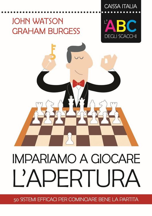 Produktbild: L' ABC degli scacchi. Impariamo a giocare l'apertura. 50 sistemi efficaci per cominciare bene la partita