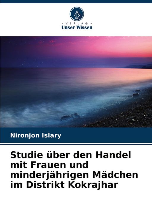 Produktbild: Studie &uuml;ber den Handel mit Frauen und minderj&auml;hrigen M&auml;dchen im Distrikt Kokrajhar