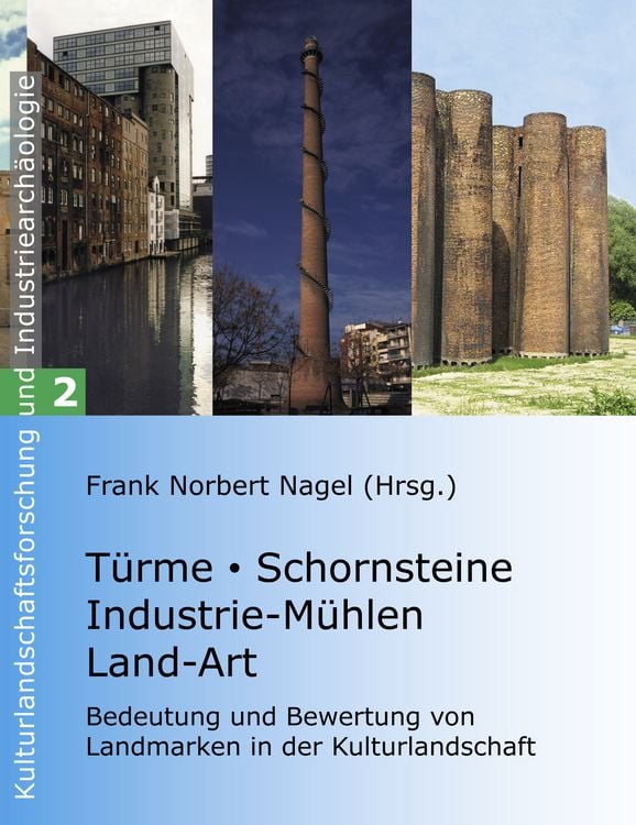 Produktbild: T&uuml;rme, Schornsteine, Industrie-M&uuml;hlen, Land-Art