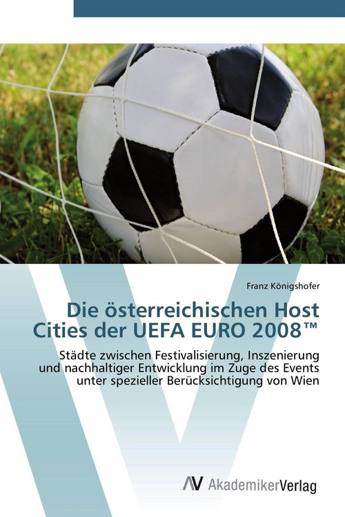 Produktbild: Die &ouml;sterreichischen Host Cities der UEFA EURO 2008(TM)
