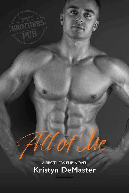 Produktbild: All of Me (Brothers Pub, #1)