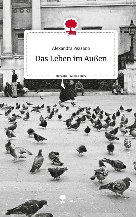 Produktbild: Das Leben im Au&szlig;en. Life is a Story - story.one