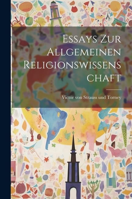 Produktbild: Essays zur Allgemeinen Religionswissenschaft