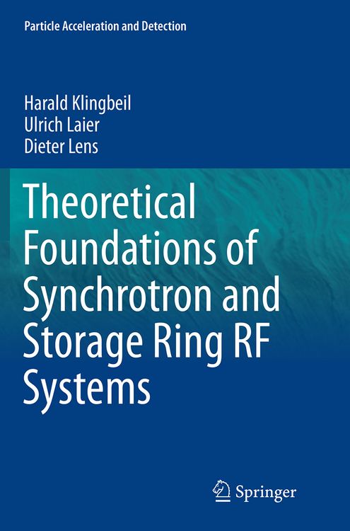 Produktbild: Theoretical Foundations of Synchrotron and Storage Ring RF Systems