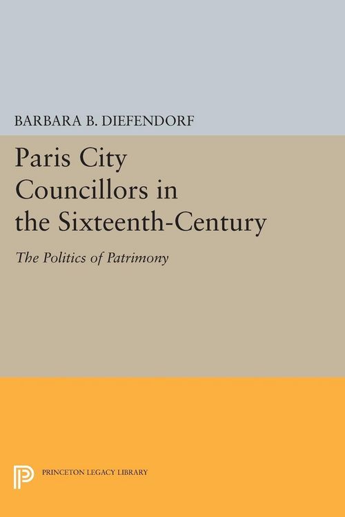 Produktbild: Paris City Councillors in the Sixteenth-Century