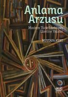 Produktbild: Anlama Arzusu - Modern T&uuml;rk Edebiyati &Uuml;zerine Yazilar