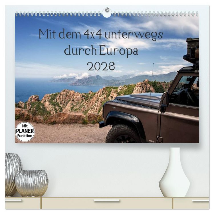 Produktbild: Mit dem 4x4 durch Europa (hochwertiger Premium Wandkalender 2026 DIN A2 quer), Kunstdruck in Hochglanz