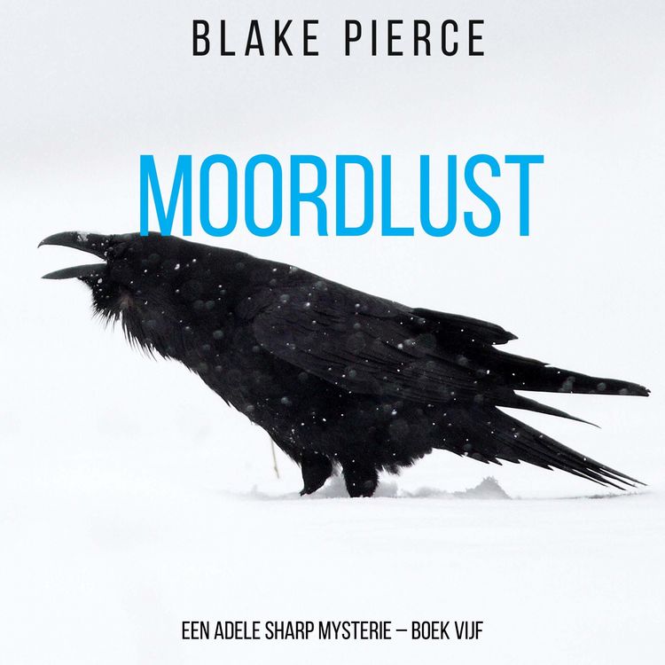 Produktbild: Moordlust (Een Adele Sharp Mysterie &ndash; Boek Vijf)