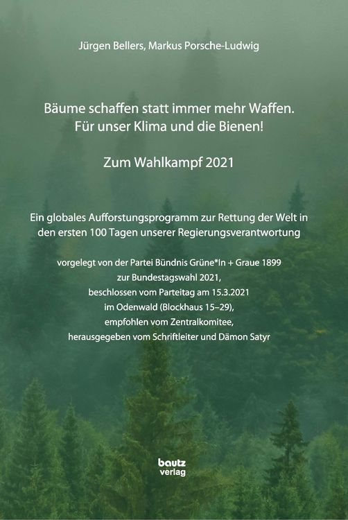 Produktbild: B&auml;ume schaffen statt immer mehr Waffen. F&uuml;r unser Klima und die Bienen!