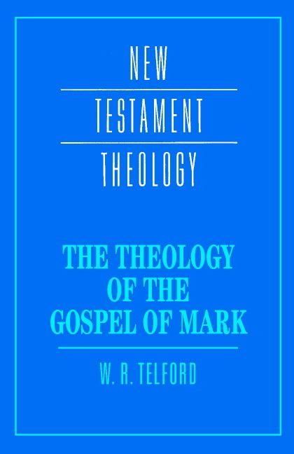 Produktbild: The Theology of the Gospel of Mark