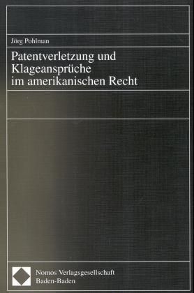 Produktbild: Patentverletzung und Klageanspr&uuml;che im amerikanischen Recht
