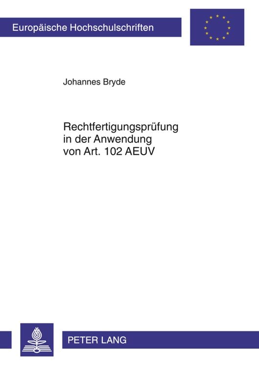 Produktbild: Rechtfertigungsprüfung in der Anwendung von Art. 102 AEUV