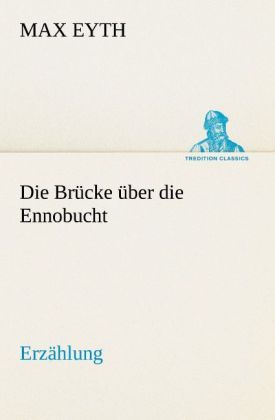 Produktbild: Die Br&uuml;cke &uuml;ber die Ennobucht
