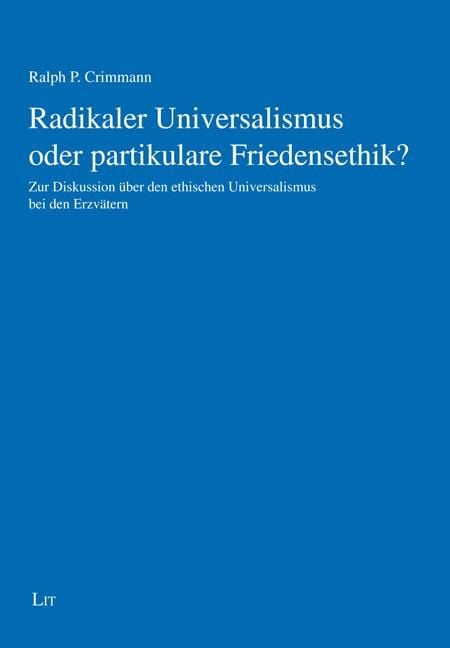Produktbild: Radikaler Universalismus oder partikulare Friedensethik?