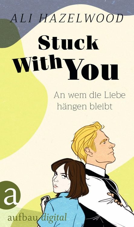 Produktbild: Stuck With You - An wem die Liebe h&auml;ngen bleibt