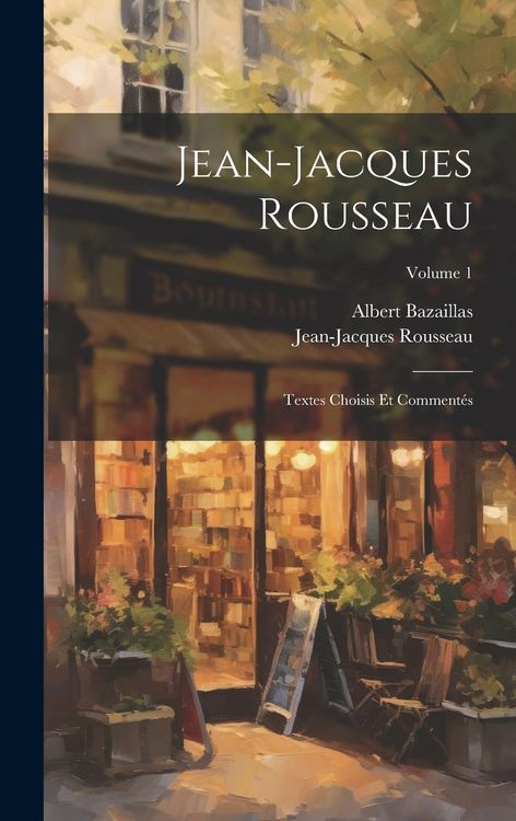 Produktbild: Jean-Jacques Rousseau: Textes Choisis Et Comment&eacute;s; Volume 1