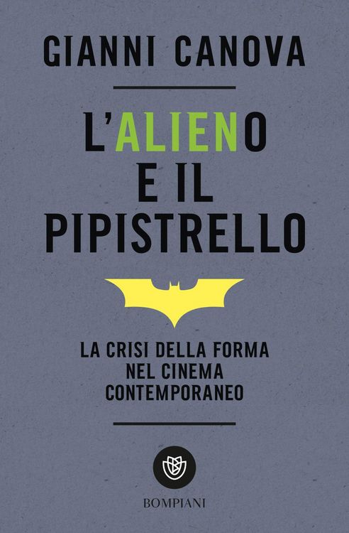 Produktbild: L' alieno e il pipistrello. La crisi della forma nel cinema contemporaneo