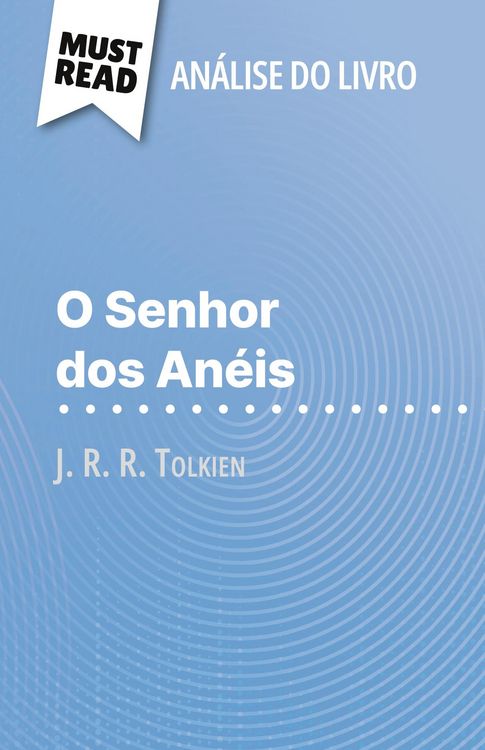 Produktbild: O Senhor dos An&eacute;is de J. R. R. Tolkien (An&aacute;lise do livro)