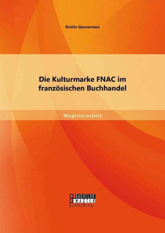 Produktbild: Die Kulturmarke FNAC im franz&ouml;sischen Buchhandel