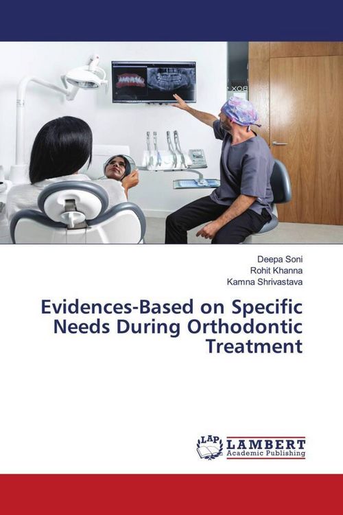Produktbild: Evidences-Based on Specific Needs During Orthodontic Treatment