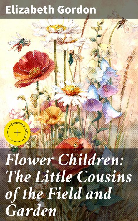 Produktbild: Flower Children: The Little Cousins of the Field and Garden