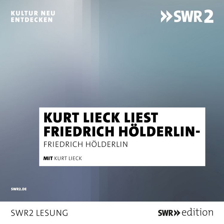 Produktbild: Kurt Lieck liest Friedrich H&ouml;lderlin
