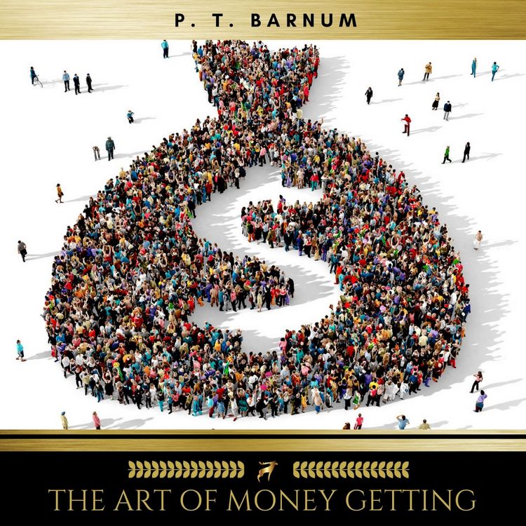 Produktbild: The Art of Money Getting Or, Golden Rules for Making Money