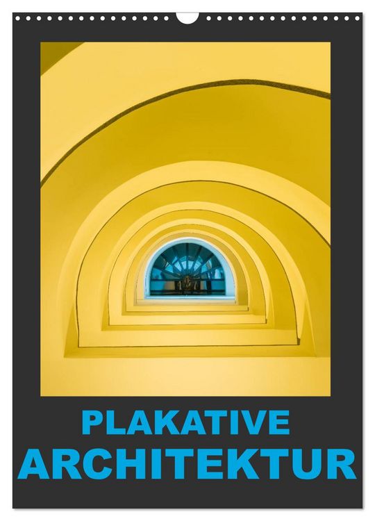 Produktbild: Plakative Architektur (Wandkalender 2026 DIN A3 hoch), CALVENDO Monatskalender