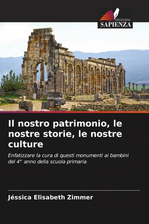 Produktbild: Il nostro patrimonio, le nostre storie, le nostre culture