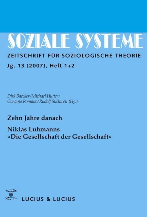 Produktbild: Zehn Jahre danach. Niklas Luhmanns &raquo;Die Gesellschaft der Gesellschaft&laquo;
