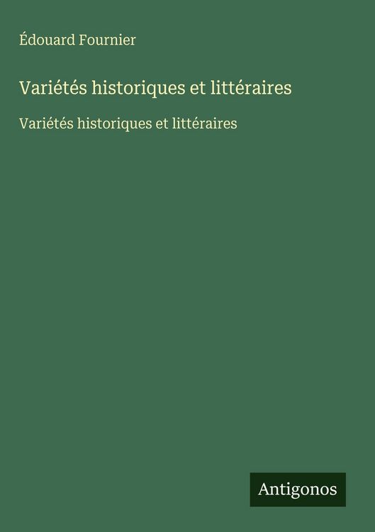 Produktbild: Vari&eacute;t&eacute;s historiques et litt&eacute;raires