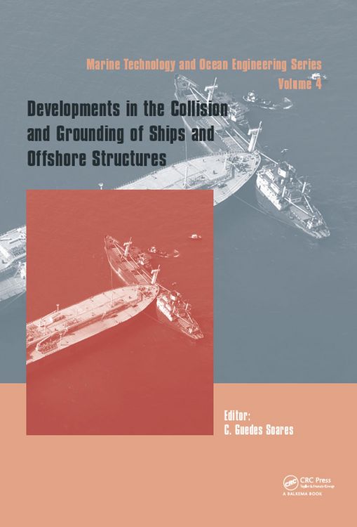 Produktbild: Developments in the Collision and Grounding of Ships and Offshore Structures