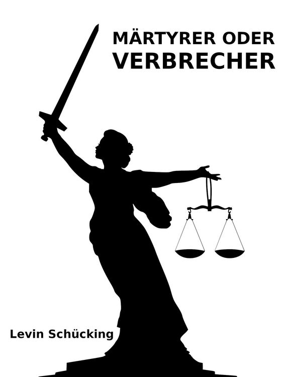 Produktbild: M&auml;rtyrer oder Verbrecher