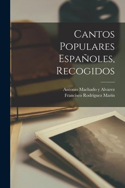 Produktbild: Cantos Populares Espa&ntilde;oles, Recogidos