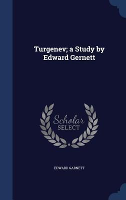 Produktbild: Turgenev; a Study by Edward Gernett
