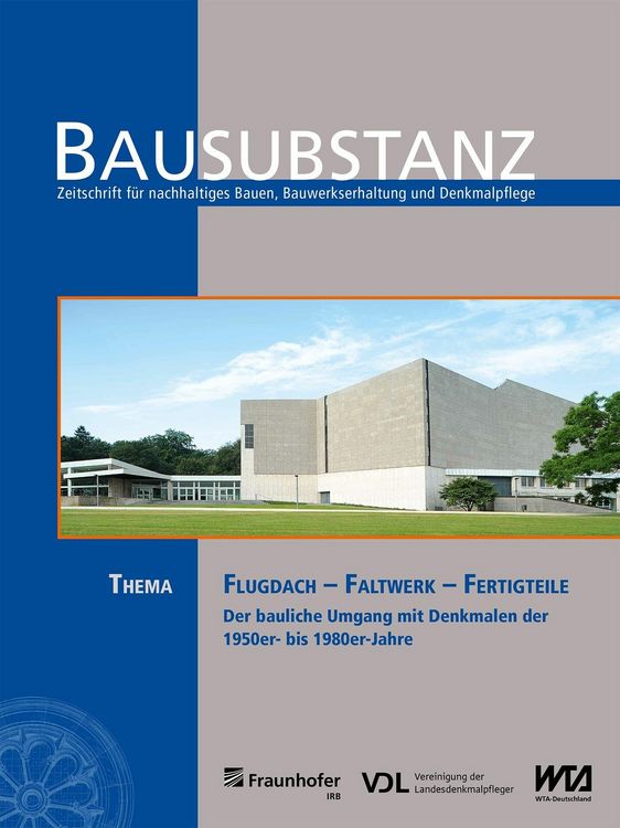 Produktbild: BAUSUBSTANZ Thema: Flugdach - Faltwerk - Fertigteile
