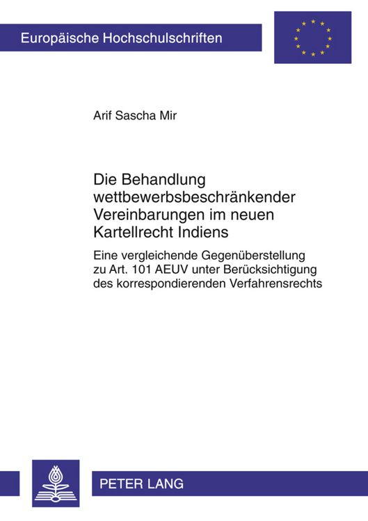 Produktbild: Die Behandlung wettbewerbsbeschraenkender Vereinbarungen im neuen Kartellrecht Indiens