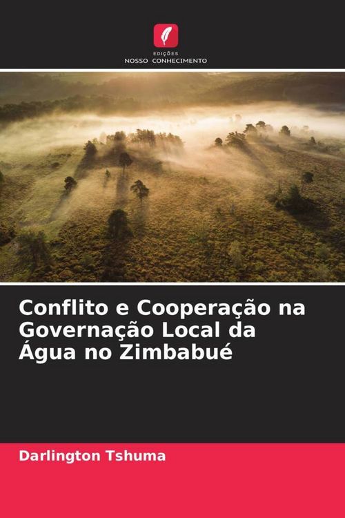 Produktbild: Conflito e Coopera&ccedil;&atilde;o na Governa&ccedil;&atilde;o Local da &Aacute;gua no Zimbabu&eacute;