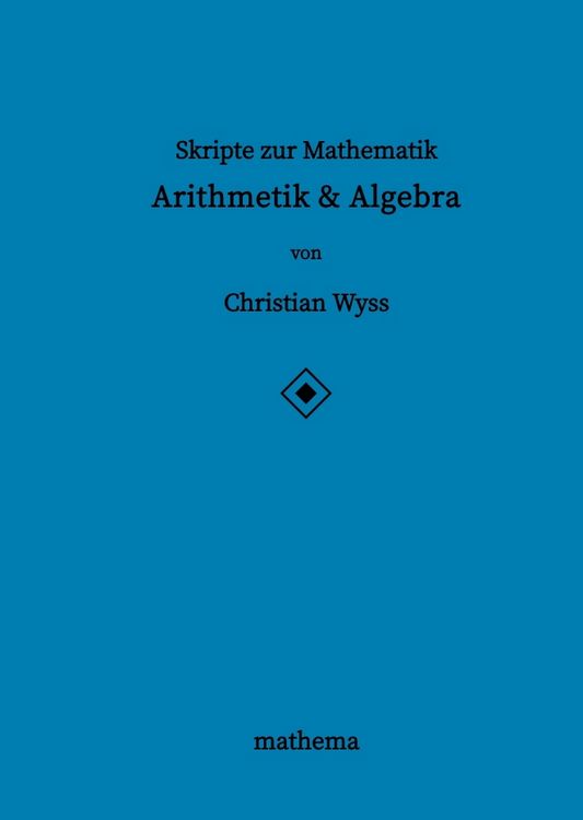 Produktbild: Skripte zur Mathematik - Arithmetik & Algebra